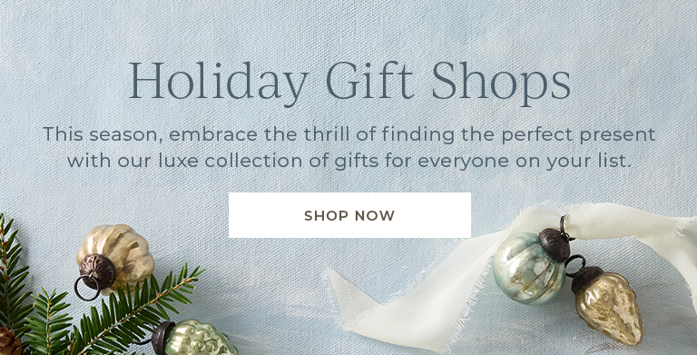 Holiday Gift Shops. This season, embrace the thrill of finding the perfect present with our lux collection of gifts for everyone on your list. Shop Now.