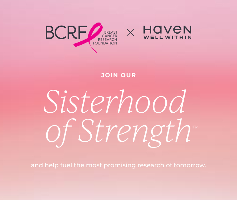 Join our Sisterhood of Strength and help fuel the most promising research of tomorrow